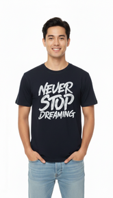 Loony Looms "Never Stop Dreaming" Bold Typography Tee – Black (100% Bio-Washed Cotton)